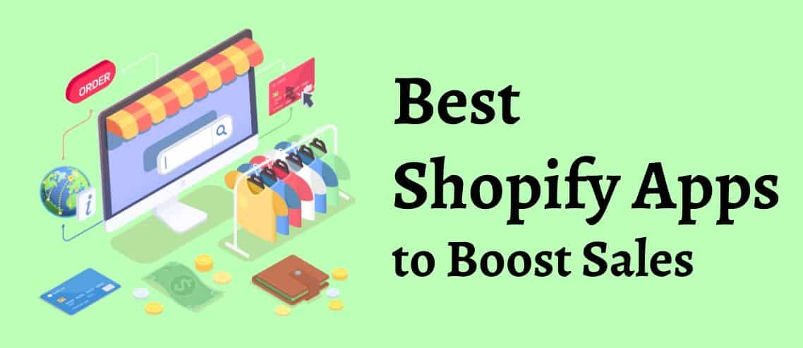 Best Shopify Apps to Boost Sales