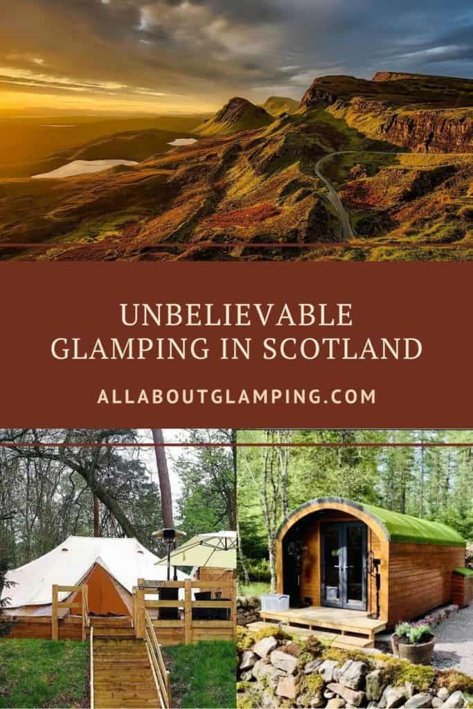 Unbelievable Glamping in Scotland