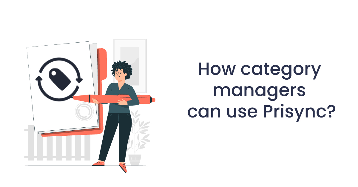 How category managers can use prisync